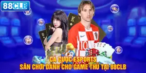 Cá cược Esports – Sân chơi dành cho game thủ tại 88clb.