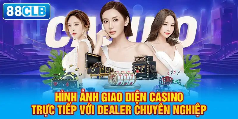 Hình ảnh giao diện casino trực tiếp với dealer chuyên nghiệp.