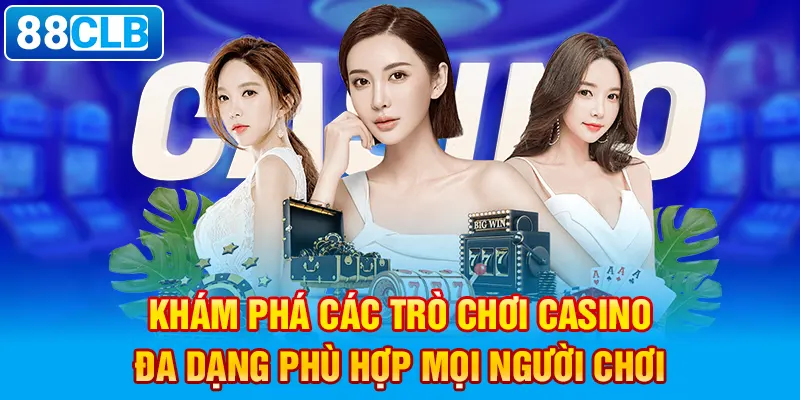 Khám phá các trò chơi casino đa dạng phù hợp mọi người chơi.